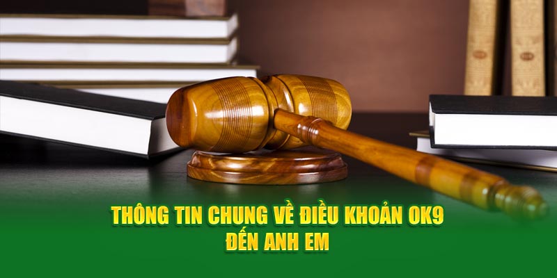 Thông tin chung về điều khoản OK9 đến anh em